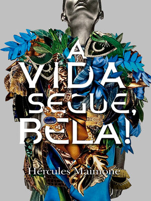 cover image of A Vida Segue, Bela!